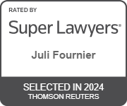 Rated By Super Lawyers | Juli Fournier | Selected in 2024 | Thomson Reuters